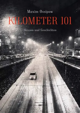 Ossipow |  Kilometer 101 | eBook | Sack Fachmedien