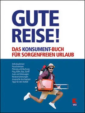 Lappe |  Gute Reise! Das KONSUMENT-Buch für sorgenfreien Urlaub | Buch |  Sack Fachmedien