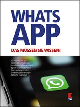 Haubner |  WhatsApp. Das müssen Sie wissen! | Buch |  Sack Fachmedien