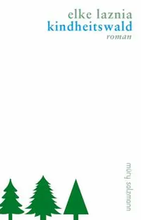 Laznia |  Kindheitswald | Buch |  Sack Fachmedien