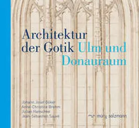 Böker / Brehm / Hanschke |  Architektur der Gotik | Sonstiges |  Sack Fachmedien