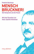 Buchmayr |  Mensch Bruckner! | Buch |  Sack Fachmedien