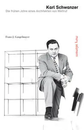 Gangelmayer |  Karl Schwanzer | Buch |  Sack Fachmedien