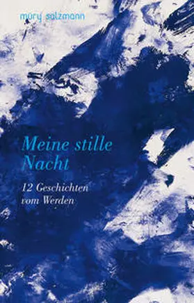Müry / Ani / Birnbacher |  Meine stille Nacht | Buch |  Sack Fachmedien