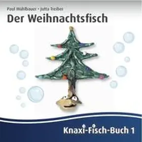 Mühlbauer / Horvath / Fuith |  Der Weihnachtsfisch | Buch |  Sack Fachmedien
