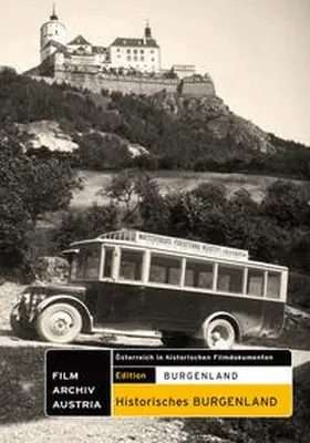Filmarchiv Austria |  Historisches Burgenland. | Sonstiges |  Sack Fachmedien