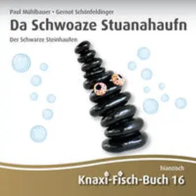 Gernot |  Da Schwoaze Stuanahaufn | Der Schwarze Steinhaufen | Buch |  Sack Fachmedien