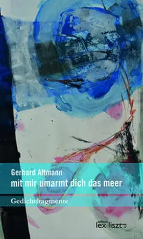 Altmann |  mit mir umarmt dich das meer | Buch |  Sack Fachmedien