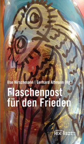 Altmann / Hirschmann |  Flaschenpost für den Frieden | Buch |  Sack Fachmedien