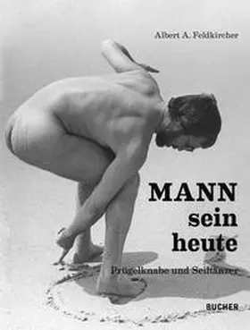 Feldkircher |  MANNsein heute | Buch |  Sack Fachmedien