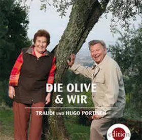 Portisch |  Die Olive und wir | Sonstiges |  Sack Fachmedien