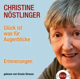 Nöstlinger |  Glück ist was für Augenblicke | Sonstiges |  Sack Fachmedien