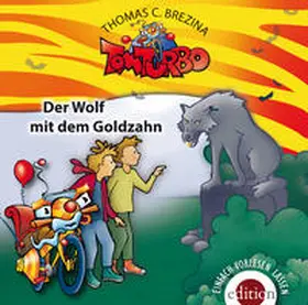 Brezina |  TOM TURBO - Der Wolf mit dem Goldzahn | Sonstiges |  Sack Fachmedien