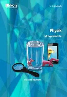 Neumann |  Physik - 50 Experimente. 5. - 8. Schulstufe | Buch |  Sack Fachmedien
