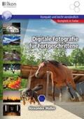 Müller |  Digitale Fotografie für Fortgeschrittene | Buch |  Sack Fachmedien