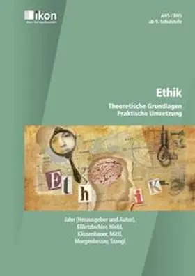 Jahn / Hiebl / Stangl |  Ethik | Buch |  Sack Fachmedien