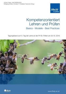 Haag / Weißenböck / Gruber | Kompetenzorientiert Lehren und Prüfen -  Basics - Modelle - Best Practices | Buch | 978-3-99023-450-1 | sack.de