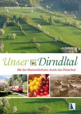 Hlatky |  Unser Dirndltal | Buch |  Sack Fachmedien