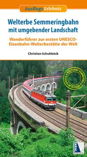 Schuhböck |  Welterbe Semmeringbahn mit umgebender Landschaft | Buch |  Sack Fachmedien