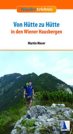 Moser |  Von Hütte zu Hütte in den Wiener Hausbergen | Buch |  Sack Fachmedien