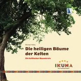Hlatky |  Die heiligen Bäume der Kelten | Buch |  Sack Fachmedien