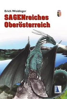 Weidinger |  Sagenreiches Oberösterreich | Buch |  Sack Fachmedien