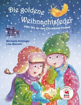 Holzinger / Manneh |  Die goldene Weihnachtsfeder | Buch |  Sack Fachmedien