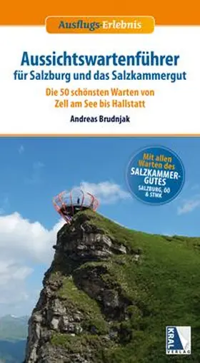 Brudnjak |  Aussichtswartenführer für Salzburg und das Salzkammergut | Buch |  Sack Fachmedien