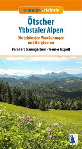 Baumgartner / Tippelt |  Wander-Erlebnis Ötscher und Ybbstaler Alpen (aktualisierte Neuauflage) | Buch |  Sack Fachmedien