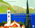 Gatscher-Riedl |  Die k.u.k. Adria in Farbe | Buch |  Sack Fachmedien