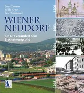 Mitmasser / Thomas / Kraus |  Wiener Neudorf - Ein Ort verändert sein Erscheinungsbild | Buch |  Sack Fachmedien