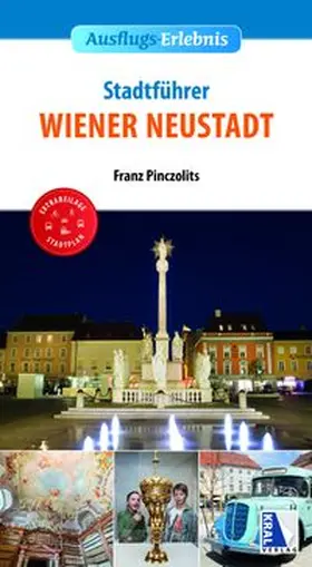 Pinczolits |  Stadt-Erlebnis Wiener Neustadt | Buch |  Sack Fachmedien