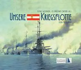 Samsinger / Ortner |  Unsere Kriegsflotte 1556-1908/18 | Buch |  Sack Fachmedien