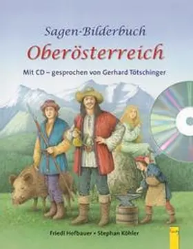 Hofbauer |  Sagenbilderbuch Oberösterreich | Buch |  Sack Fachmedien