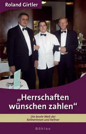Girtler |  Herrschaften wünschen zahlen | Buch |  Sack Fachmedien
