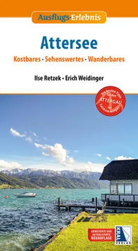 Weidinger / Retzek |  Ausflugs-Erlebnis Attersee (2. Auflage) | Buch |  Sack Fachmedien