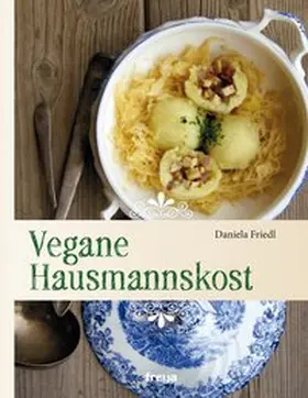 Friedl | Vegane Hausmannskost | E-Book | www.sack.de