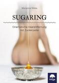 Weiss |  Sugaring | Buch |  Sack Fachmedien