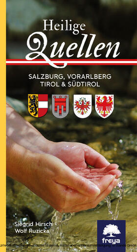 Hirsch / Ruzicka | Heilige Quellen Salzburg, Vorarlberg, Tirol & Südtirol | E-Book | sack.de