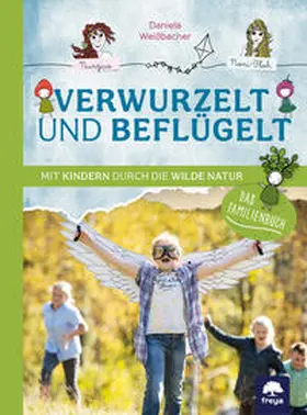 Weißbacher |  Verwurzelt und beflügelt | Buch |  Sack Fachmedien