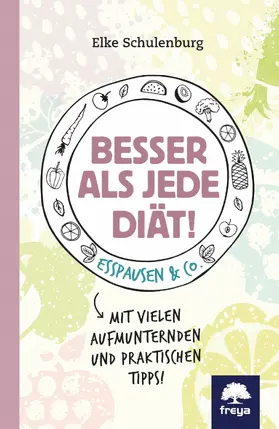 Schulenburg |  Besser als jede Diät! | eBook | Sack Fachmedien