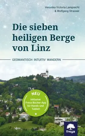 Lamprecht / Strasser |  Die sieben heiligen Berge von Linz | Buch |  Sack Fachmedien