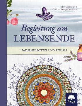 Germann / Zeuge-Germann | Begleitung am Lebensende | E-Book | sack.de