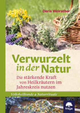 Weirather | Verwurzelt in der Natur | Buch | 978-3-99025-403-5 | sack.de
