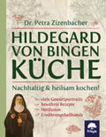Zizenbacher / Zizenbacher, Dr. |  Hildegard von Bingen Küche | Buch |  Sack Fachmedien