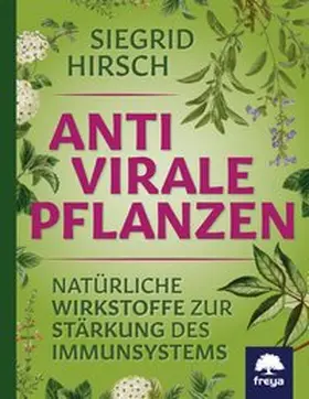 Hirsch |  Antivirale Pflanzen | Buch |  Sack Fachmedien