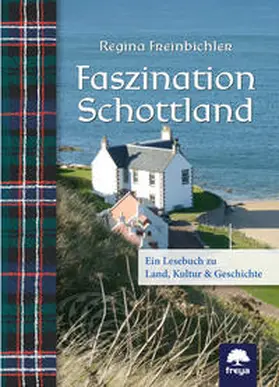 Freinbichler |  Faszination Schottland | Buch |  Sack Fachmedien