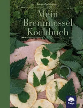 Zipfelmayer |  Mein Brennnessel Kochbuch | Buch |  Sack Fachmedien