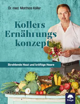 Koller / Dr. med. Koller |  Kollers Ernährungskonzept | Buch |  Sack Fachmedien