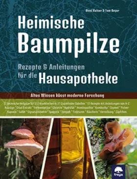 Kaiser / Beyer |  Heimische Baumpilze | Buch |  Sack Fachmedien